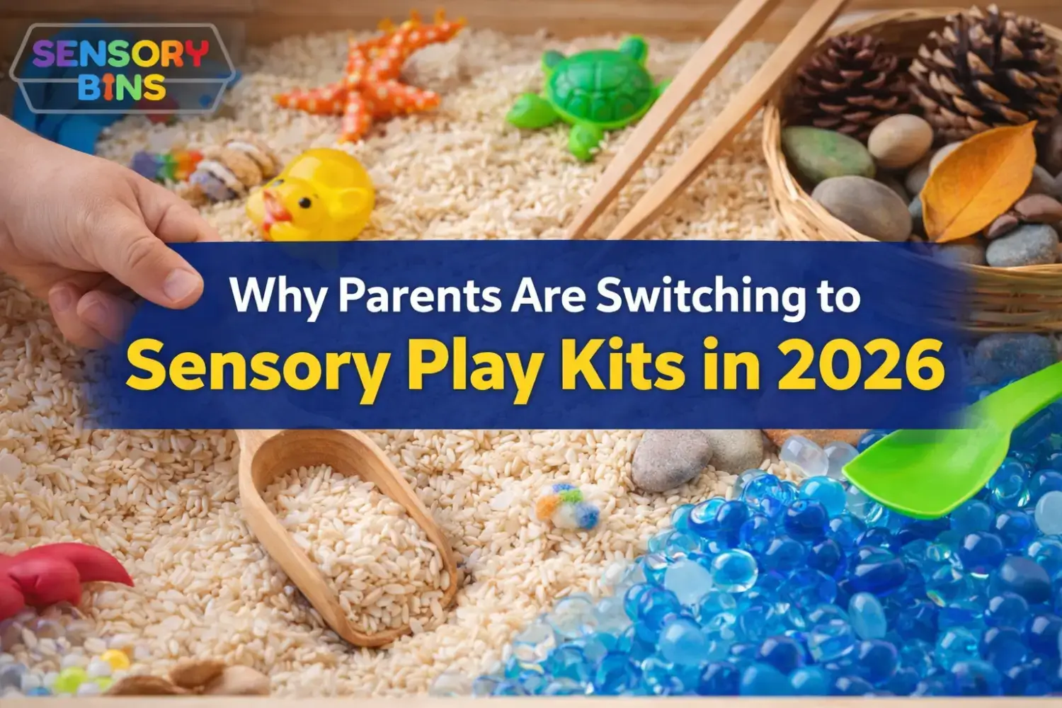 Why Parents Are Switching to Sensory Play Kits in 2026