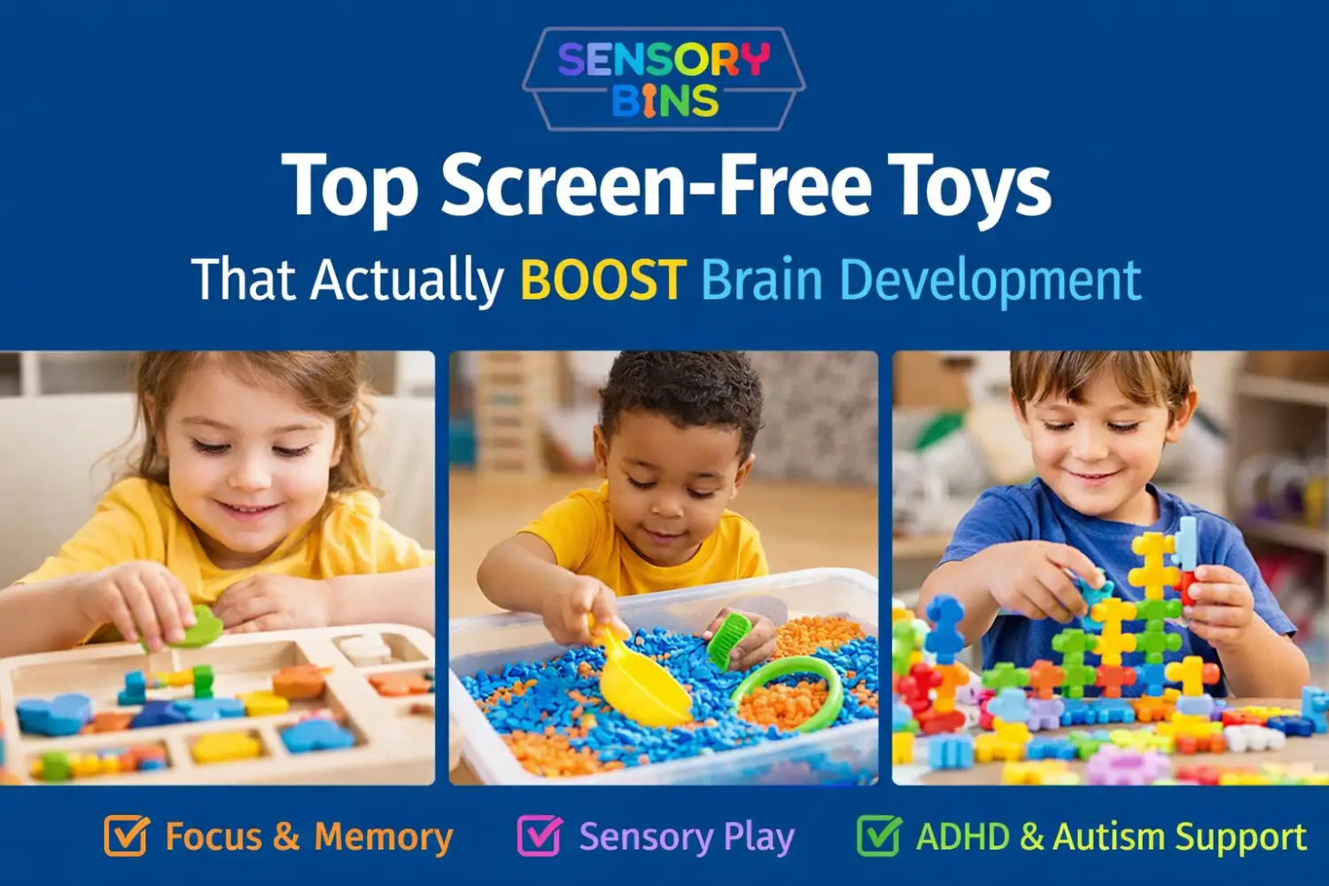 Top Screen-Free Toys That Actually Boost Brain Development